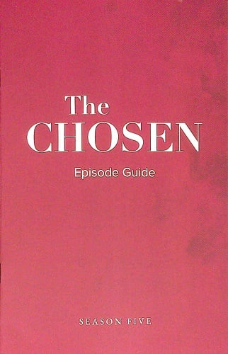 The Chosen Season Five: Episode Guide