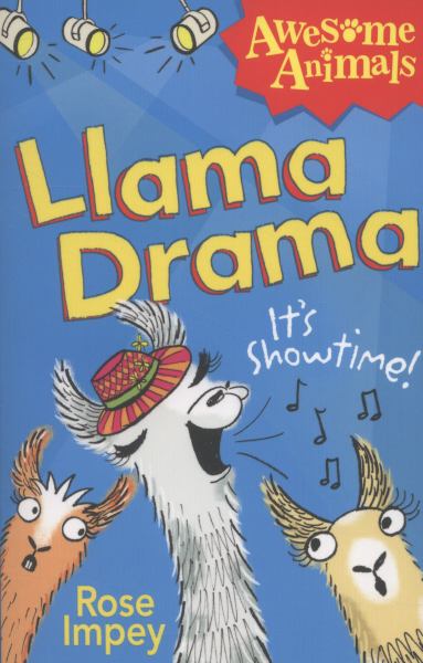Llama Drama: It's Showtime! (Awesome Animals)