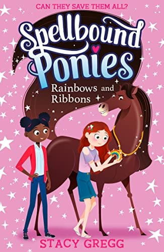 Rainbows and Ribbons (Spellbound Ponies, Bk. 5)