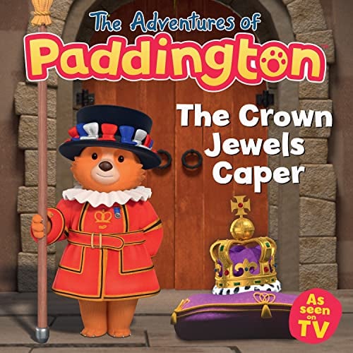The Crown Jewels Caper (The Adventures of Paddington)