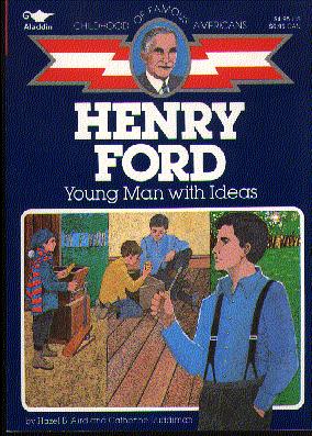 Henry Ford (Childhood of Famous Americans)
