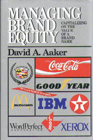 Managing Brand Equity: Capitalizing on the Value of a Brand Name