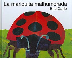 La Mariquita Malhumorada