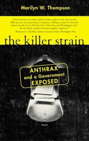 The Killer Strain: Anthrax and a Government Exposed