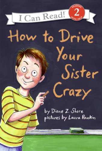 How To Drive Your Sister Crazy (I Can Read!, Level 2)