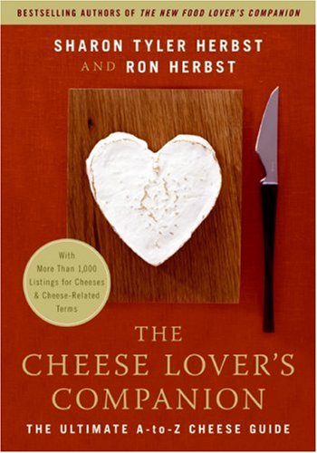 The Cheese Lover's Companion