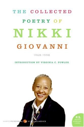The Collected Poetry of Nikki Giovanni: 1968-1998 (P.S.)