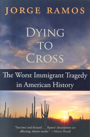 Dying to Cross: The Worst Immigrant Tragedy in American History