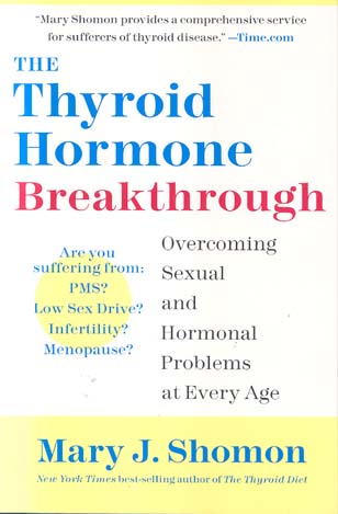The Thyroid Hormone Breakthrough: Overcoming Sexual and Hormonal Problems at Every Age
