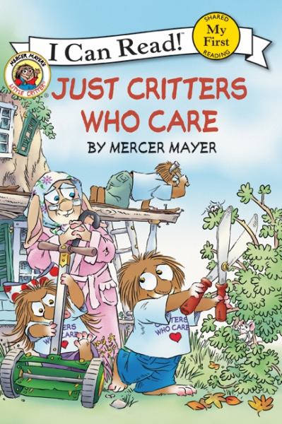 Just Critters Who Care (Little Critter, My First I Can Read!)