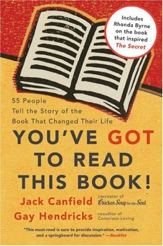 You've Got to Read This Book!: 55 People Tell the Story of the Book That Changed Their Life