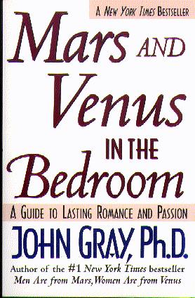 Mars and Venus in the Bedroom: A Guide to Lasting Romance and Passion