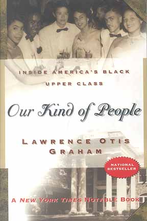 Our Kind of People: Inside America's Black Upper Class