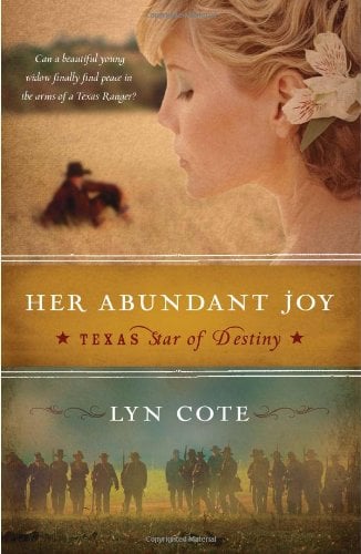 Her Abundant Joy (Texas: Star of Destiny, Book 3)