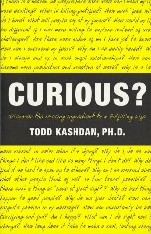 Curious?: Discover the Missing Ingredient to a Fulfilling Life