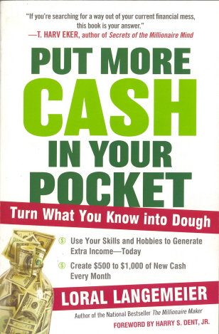 Put More Cash in Your Pocket: Turn What You Know into Dough