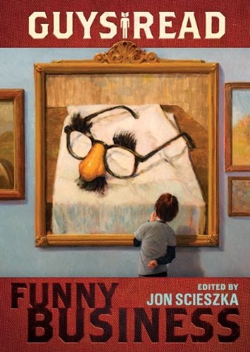 Funny Business (Guys Read, Volume 1)