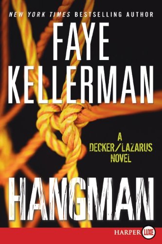 Hangman: A Decker/Lazarus Novel (Large Print)