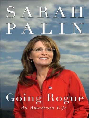 Going Rogue: An American Life (Large Print)