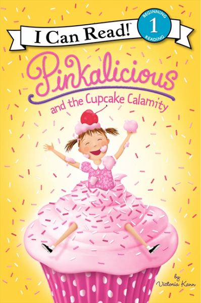 Pinkalicious and the Cupcake Calamity (I Can Read, Level 1)