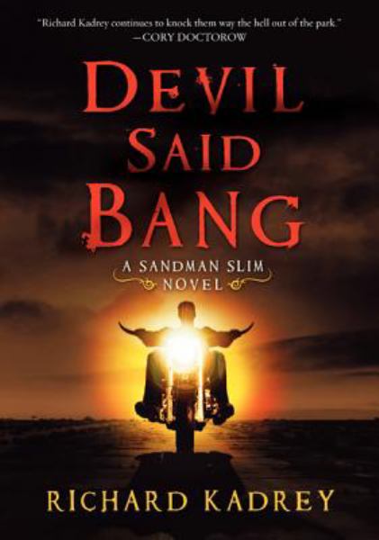Devil Said Bang (Sandman Slim)