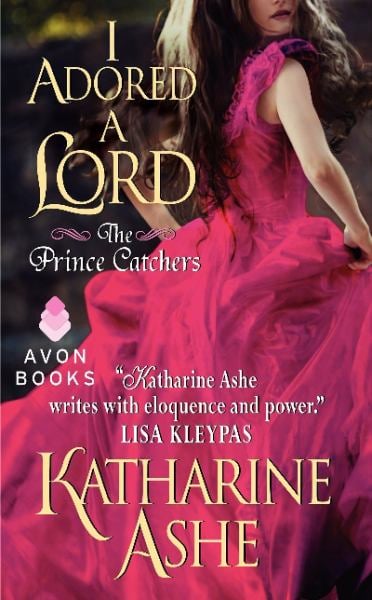 I Adored a Lord (The Prince Catchers, Bk. 2)