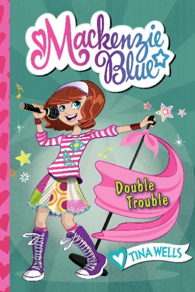 Mackenzie Blue: Double Trouble