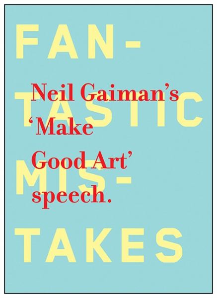 'Make Good Art' Speech.
