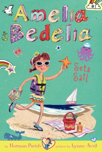 Amelia Bedelia Sets Sail (Amelia Bedelia, Bk. 7)