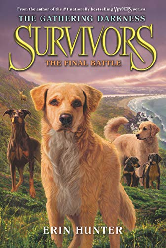 The Final Battle (Survivors: The Gathering Darkness, Bk. 6)