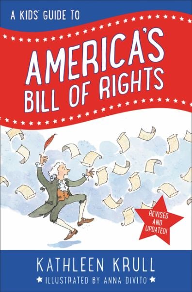 A Kids' Guide to America's Bill of Rights (Revised and Updated Edition)