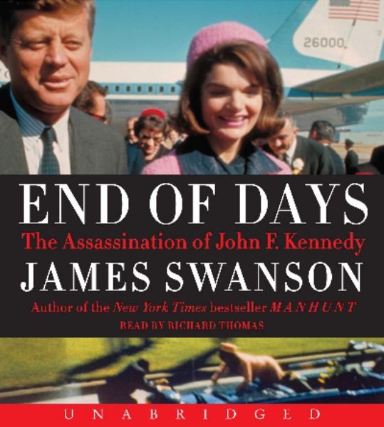 End of Days: The Assassination of John F. Kennedy (Value Price)