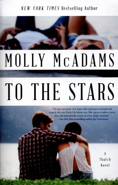 To the Stars (A Thatch Novel)