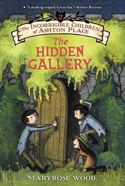 The Hidden Gallery (The Incorrigible Children of Ashton Place, Bk. 2)