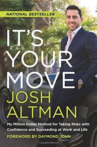It's Your Move: My Million Dollar Method for Taking Risks with Confidence and Succeeding at Work and Life
