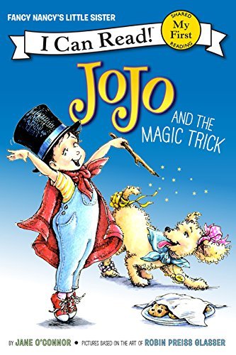 JoJo and the Magic Trick (Fancy Nancy's Little Sister, My First I Can Read!)