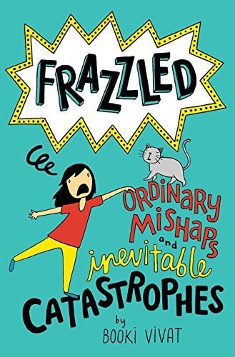 Ordinary Mishaps and Inevitable Catastrophes (Frazzled, Bk. 2)