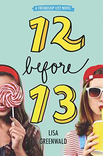 12 Before 13 (A Friendship List Novel, Bk. 2)