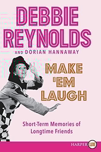 Make 'Em Laugh: Short-Term Memories of Longtime Friends (Large Print)
