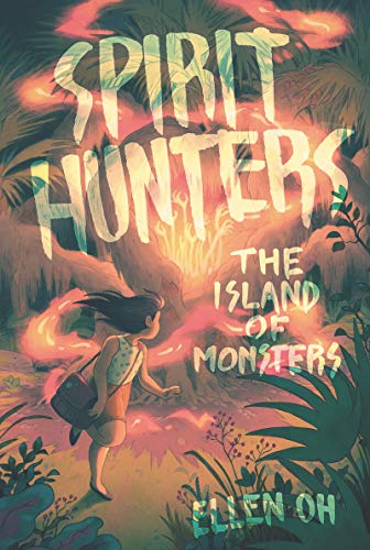 The Island of Monsters (Spirit Hunters, Bk. 2)