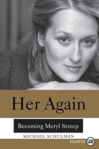 Her Again: Becoming Meryl Streep (Large Print)