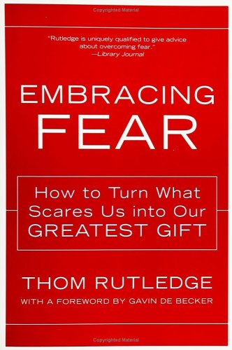 Embracing Fear