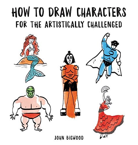 How to Draw Characters for the Artistically Challenged