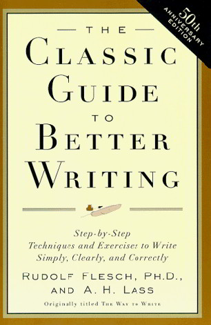 The Classic Guide to Better Writing: Step-by-Step Techniques and Exercises to Write Simply, Clearly, and Correctly (50th Anniversary Edition)