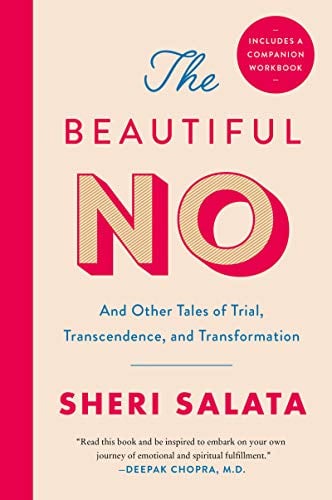 The Beautiful No: And Other Tales of Trial, Transcendence, and Transformation