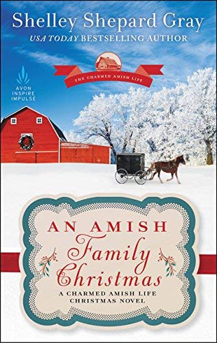 An Amish Family Christmas (A Charmed Amish Life Christmas Novel)