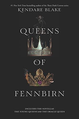 Queens of Fennbirn (Three Dark Crowns, Bk. 0.5)