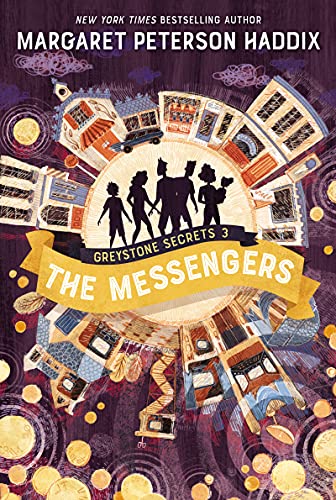 The Messengers (Greystone Secrets, Bk. 3)