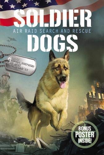 Air Raid Search and Rescue (soldier Dogs, Bk. 1)