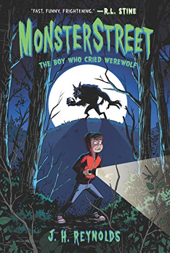 The Boy Who Cried Werewolf (Monsterstreet, Bk. 1)